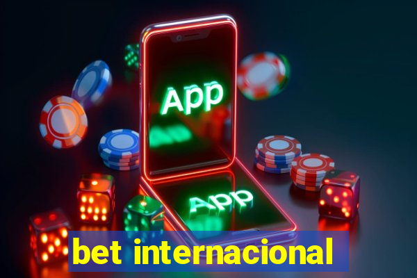 bet internacional